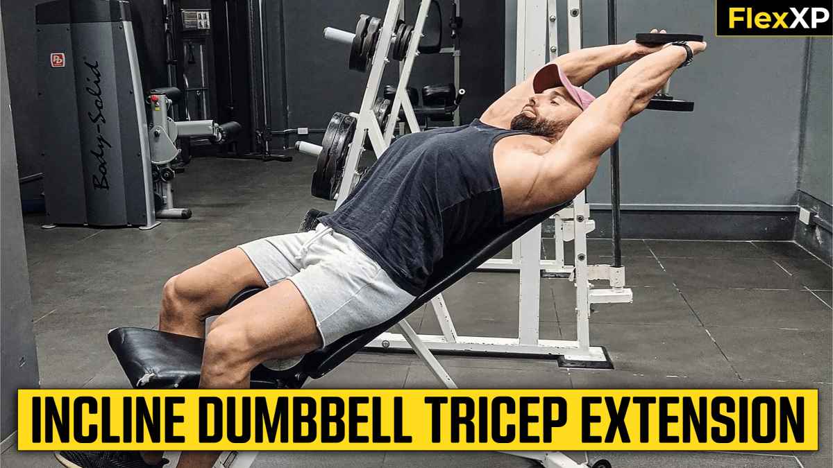 Incline Dumbbell Tricep Extension